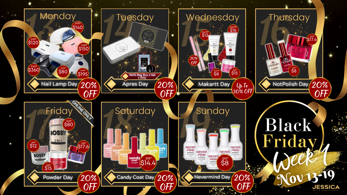 BLACK FRIDAY Jessica Nail & Beauty Supply